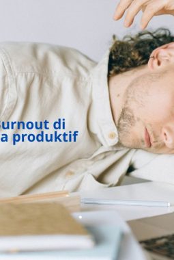 Burnout di Usia Produktif: Ketika Mimpi Besar Bertemu Realita yang Melelahkan