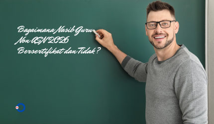 Bagaimana Nasib Guru Non ASN 2026 Bersertifikat dan Tidak?